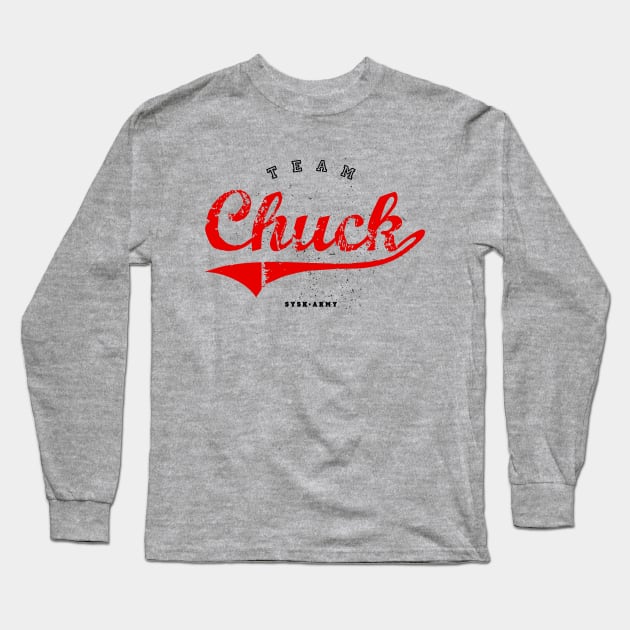 Team Chuck Long Sleeve T-Shirt by SYSK Army